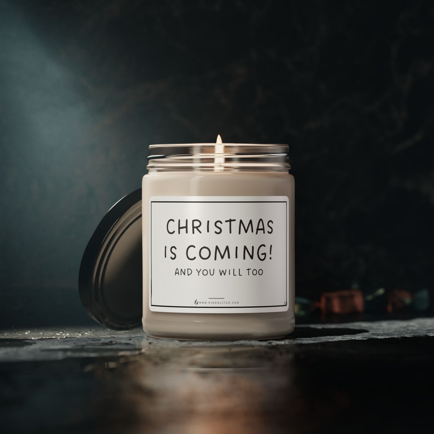 Christmas is Coming! And you will too - Scented Soy Candle, 9oz