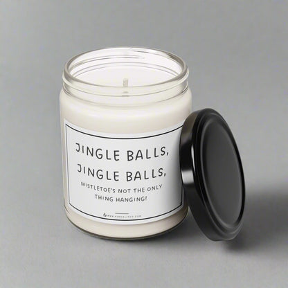 Jingle Balls, Jingle Balls, Mistletoe's not the only thing hanging! - Scented Soy Candle, 9oz